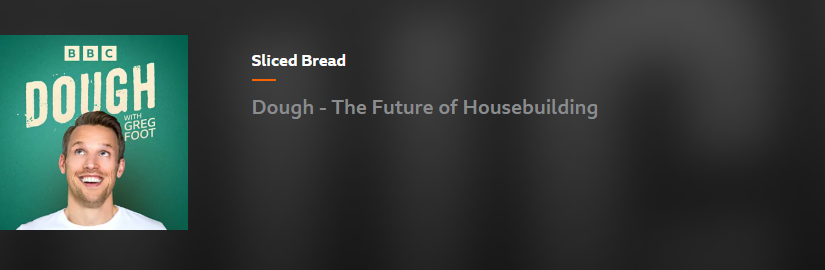 Sliced Bread Dough - The Future of Housebuilding